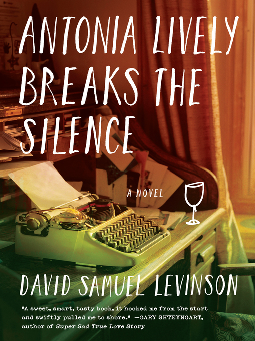 Title details for Antonia Lively Breaks the Silence by David Samuel Levinson - Wait list